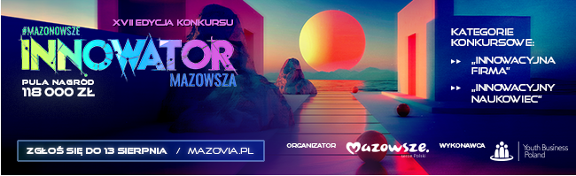 XVII edycja konkursu „Innowator Mazowsza”