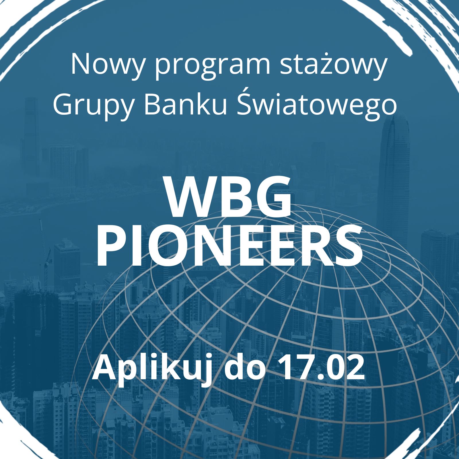 Nowy program stażowy Grupy Banku Światowego WBG Pioneers