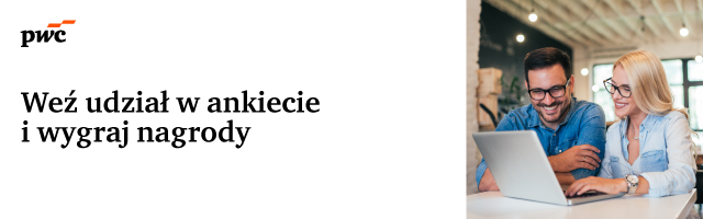 PwC Polska zaprasza studentów do udziału w ankiecie i konkursie z nagrodami