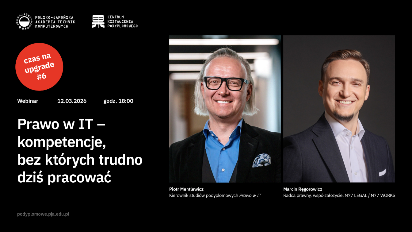 Upgrade swojej kariery! Prawo w IT bez tajemnic – bezpłatny webinar PJATK już 12 marca 2026 r.