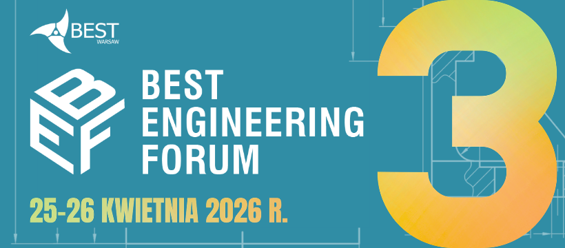 3. edycja BEST Engineering Forum - praktyczne warsztaty dla przyszłych inżynierów na PW