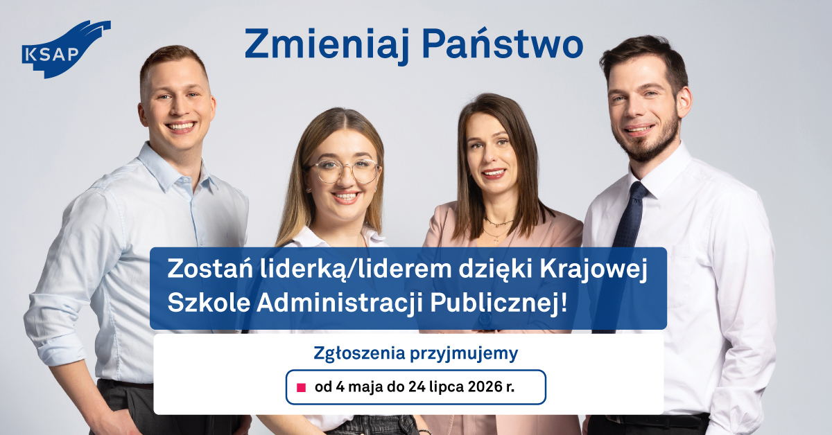Rekrutacja do KSAP 2026 - zostań liderem administracji publicznej