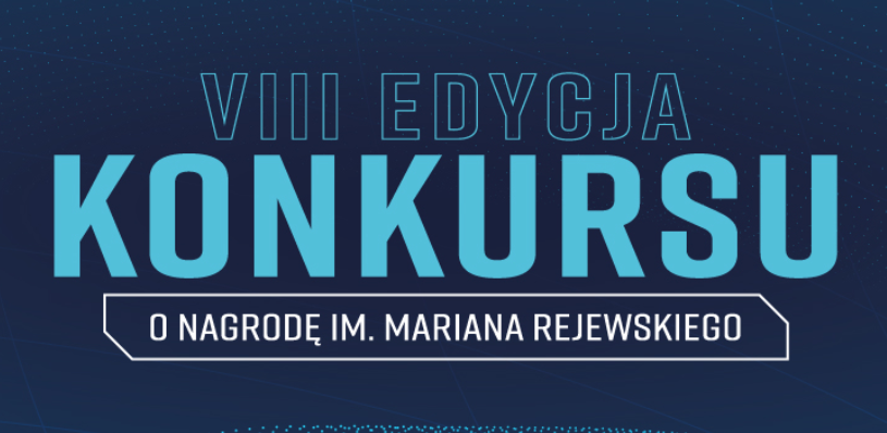 VIII Edycja Konkursu im. Mariana Rejewskiego - Pokaż swój inżynierski potencjał w cyberbezpieczeństwie