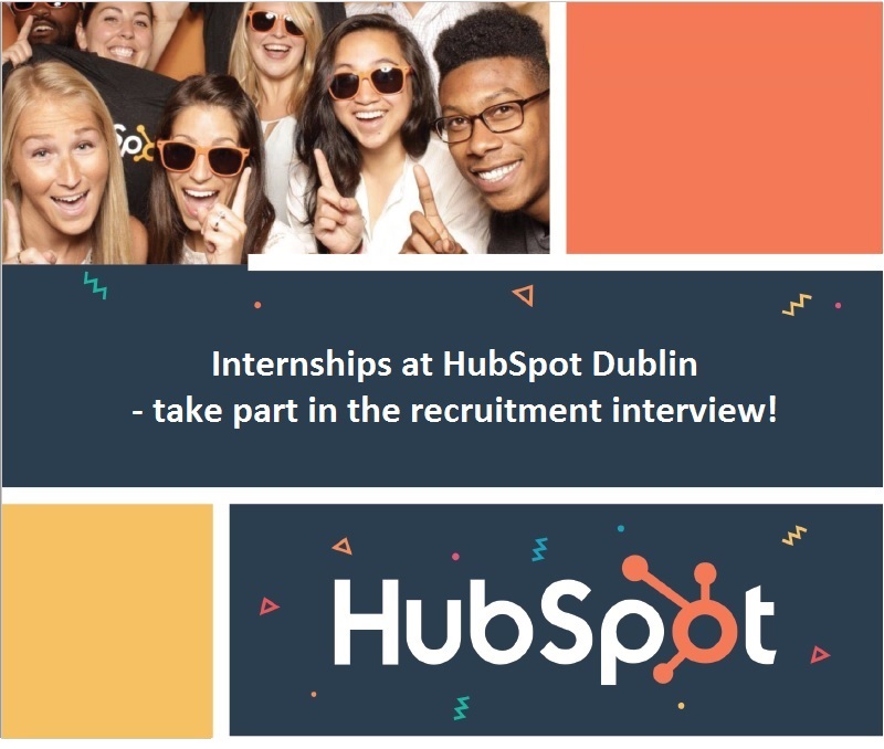 Internships at HubSpot Dublin - take part in the recruitment interview!