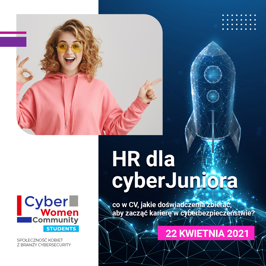 Webinar „HR dla cyberJuniora - jak rozpocząć pracę w cyberbezpieczeństwie!”
