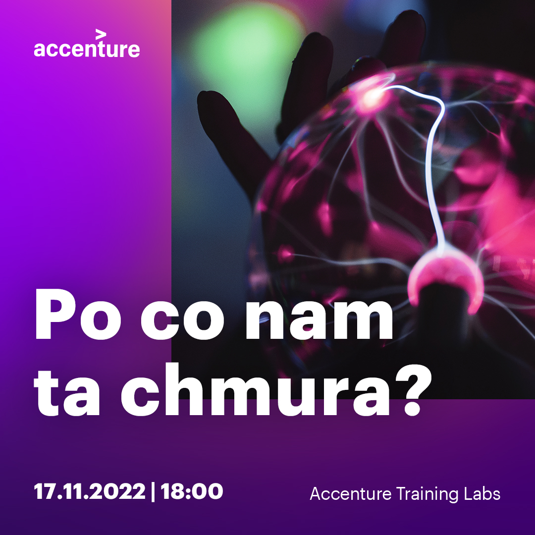 Accenture Polska zaprasza na webinar: “Po co nam ta chmura?”