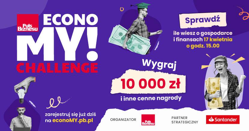 Zgłoś się do konkursu EconoMY! Challenge i wygraj 10 000 zł na realizację marzeń