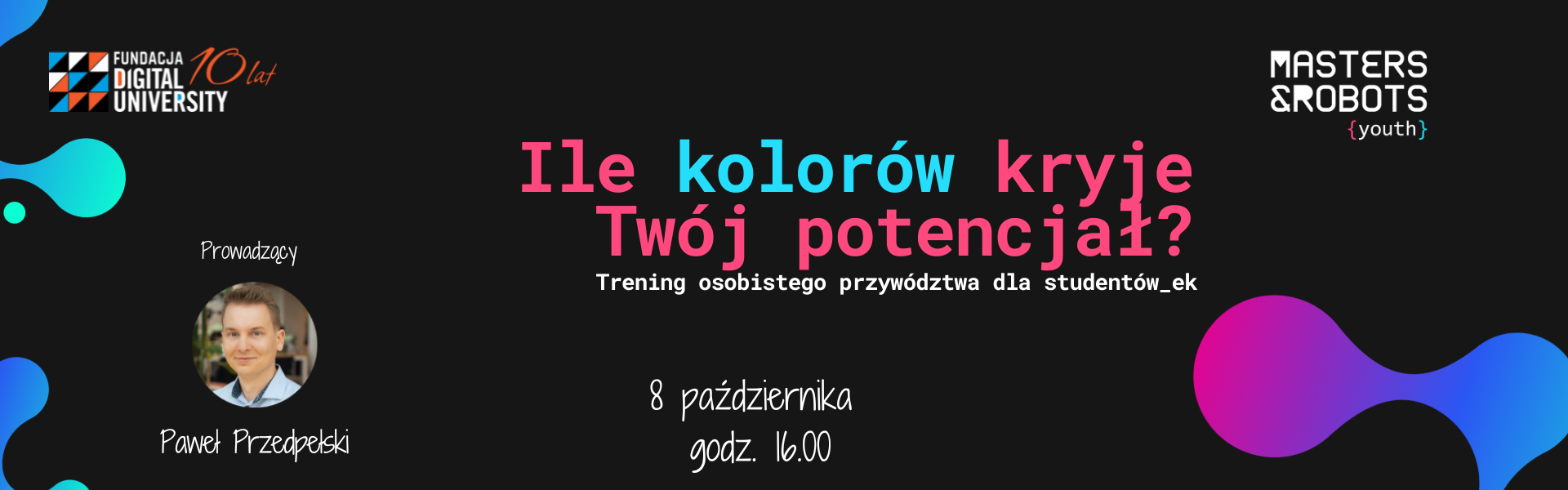 Ile kolorów kryje Twój potencjał? Trening osobistego przywództwa dla studentów i studentek