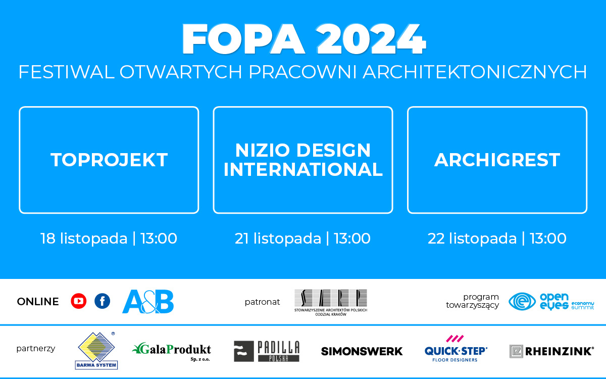 Festiwal Otwartych Pracowni Architektonicznych FOPA 2024