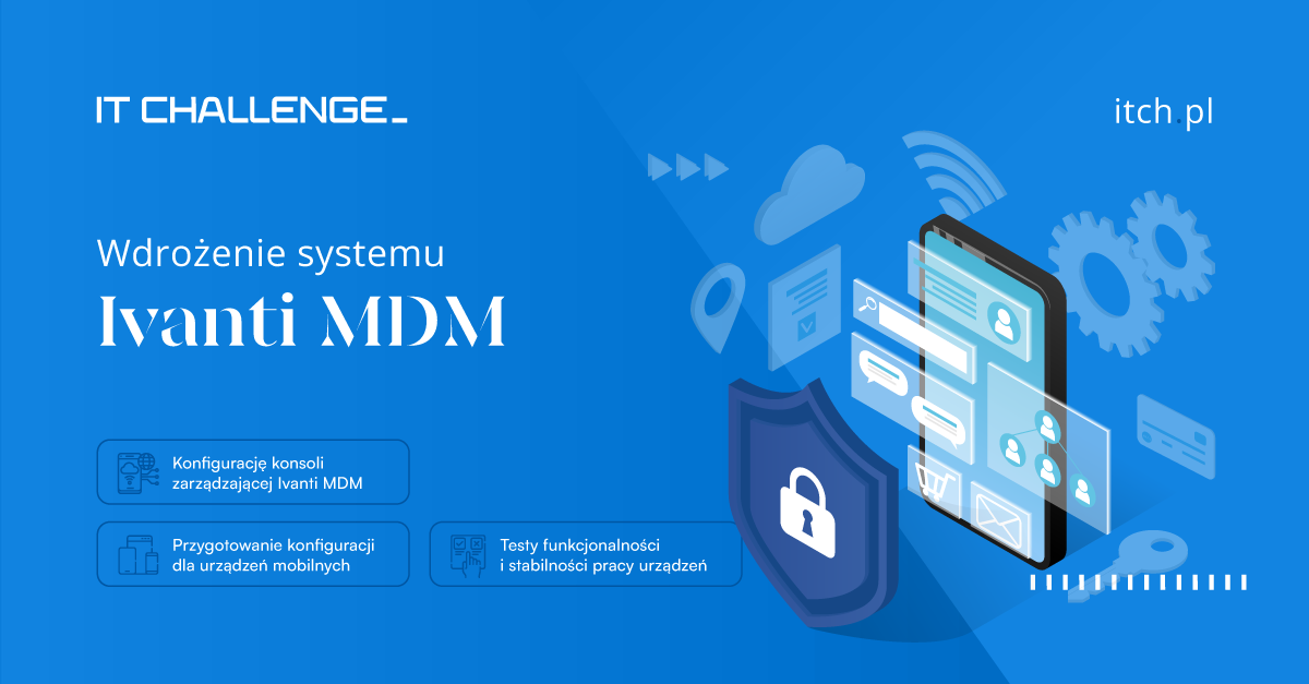 Case study wdrożenia systemu MDM Ivanti